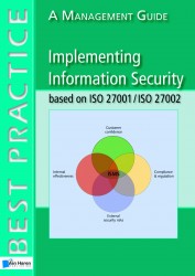 Implementing information security based on iso 27001/iso 27002