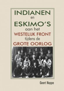 Indianen en Eskimo’s aan het westelijk front tijdens de Grote Oorlog