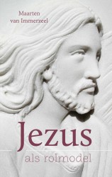 Jezus als rolmodel • Jezus als rolmodel