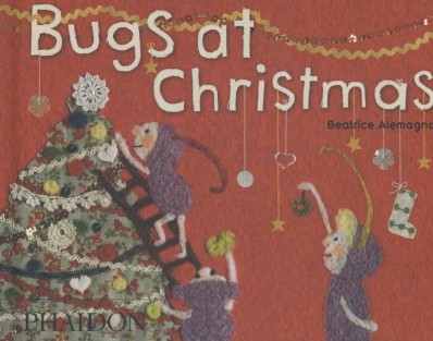 Beatrice Alemagna: Bugs at Christmas