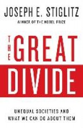 The Great Divide - Unequal Societies and What We Can Do About Them