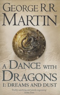Dance with Dragons: Dreams and Dust