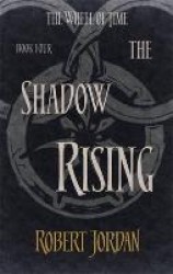 The Wheel of Time 4. Shadow Rising