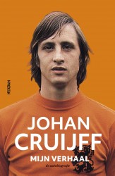 Johan Cruijff – Mijn verhaal • Johan Cruijff - mijn verhaal