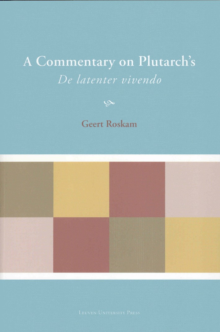 A Commentary on Plutarch's De latenter vivendo