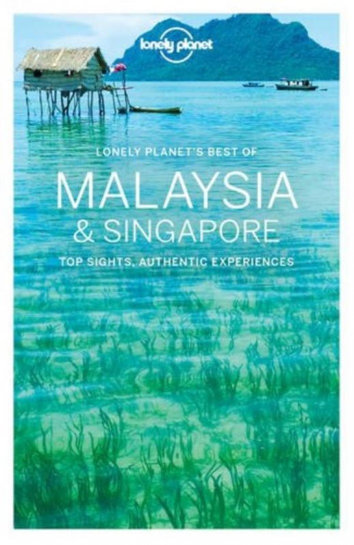 Lonely Planet Best of Malaysia & Singapore Lonely Planet Best of Malaysia & Singapore