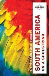 Lonely Planet South America on a Shoestring dr 13 Lonely Planet South America on a Shoestring dr 13