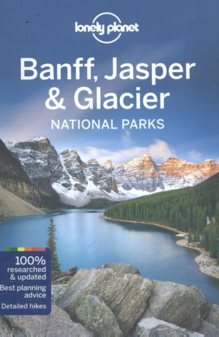 Lonely Planet Banff, Jasper and Glacier National Parks dr 4
