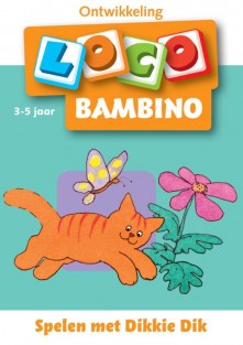 Bambino Loco • Loco bambino, spelen met Dikkie Dik