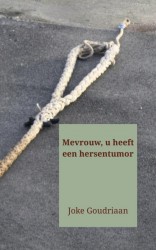 Mevrouw, u heeft een hersentumor