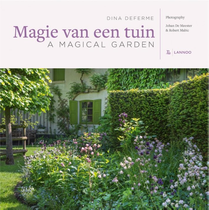 Magie van een tuin / A magical garden