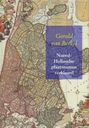 Noord-Hollandse plaatsnamen verklaard