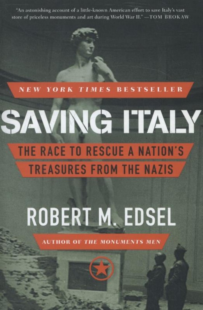 Saving Italy - The Race to Rescue a Nation's Treasures from the Nazis