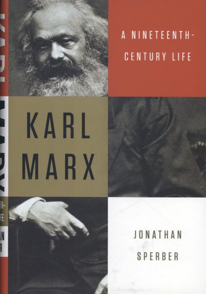 Karl Marx - A Nineteenth-Century Life
