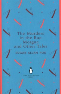 Murders in the Rue Morgue and Other Tales