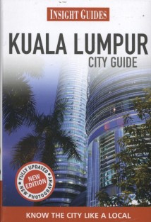 Insight Guides: Kuala Lumpur City Guide