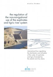 The regulation of the non-navigational use of the Euphrates and Tigris River System