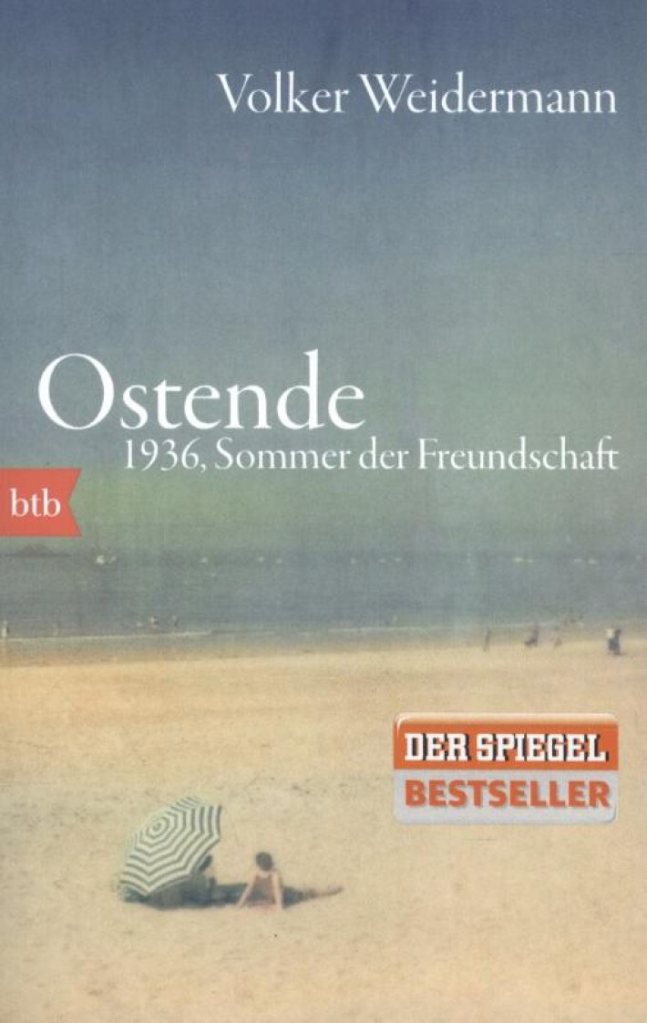 Ostende. 1936, Sommer der Freundschaft