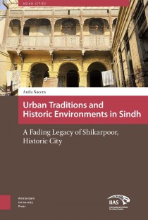 Urban traditions and historic environments in Sindh