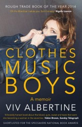 Clothes, Clothes, Clothes. Music, Music, Music. Boys, Boys,
