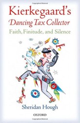 Kierkegaard's Dancing Tax Collector
