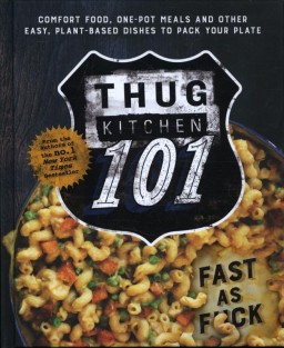 Thug Kitchen: Back to Basics
