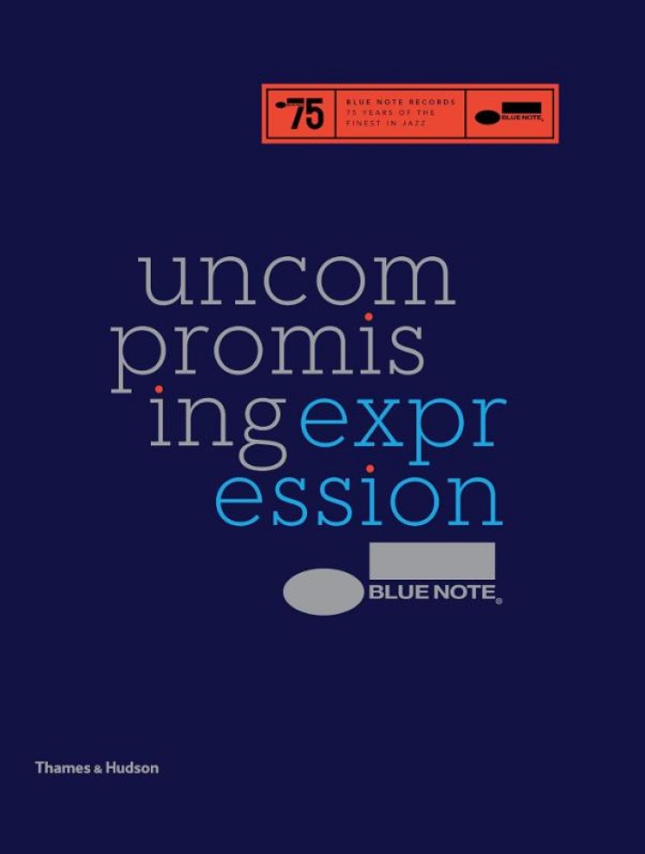 Blue Note: Uncompromising Expression