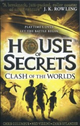 House of Secrets 03. Clash of the Worlds