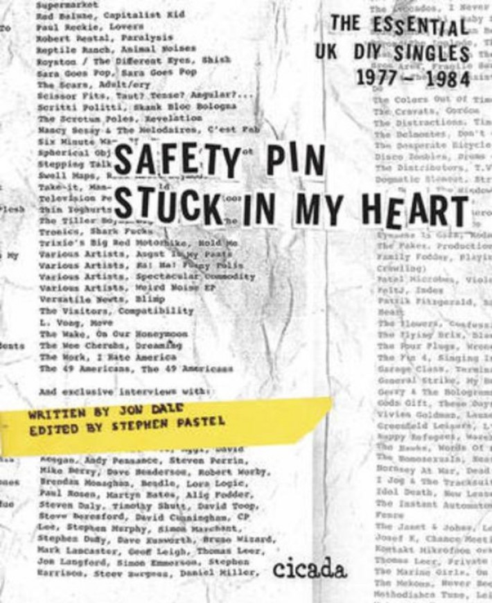 Safety Pin Stuck in My Heart: Essential UK DIY Singles 1977-