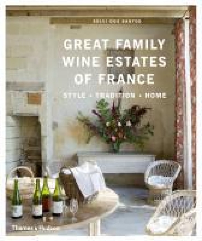 The Great Family Wine Estates of France