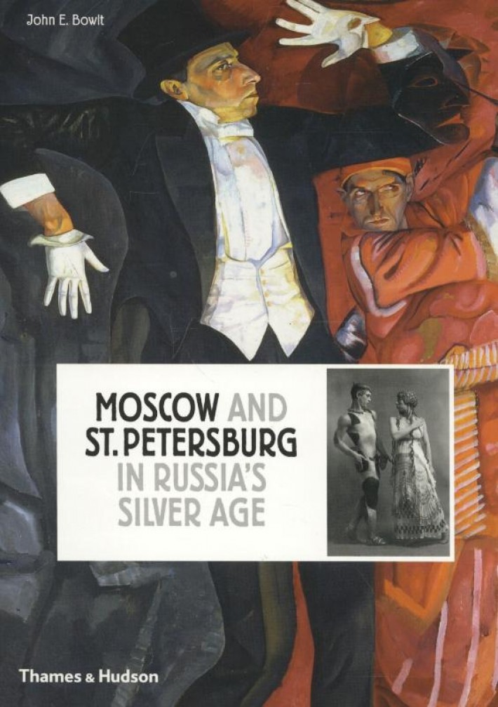 Moscow and St Petersburg in Russia's Silver Age