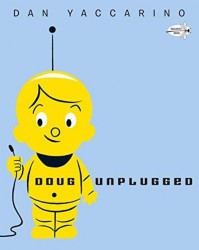 Doug Unplugged