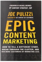 Epic Content Marketing: How to Tell a Different Story, Break