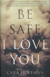 Be Safe I Love You
