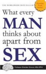 What Every Man Thinks About