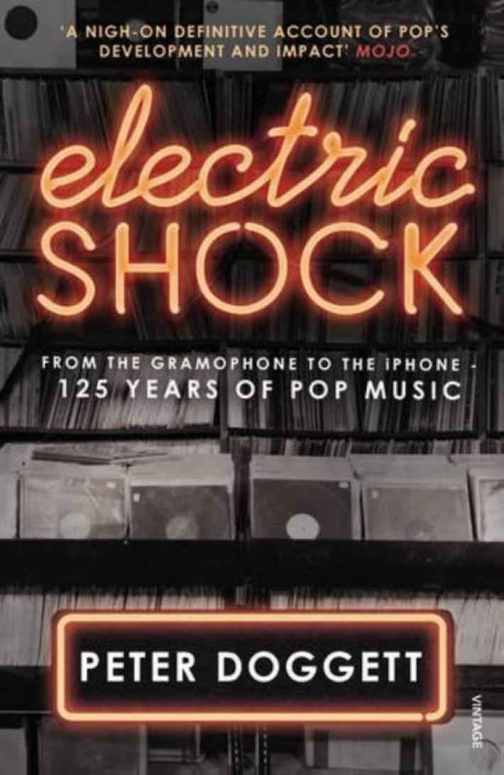 Electric Shock: From the Grammophone to the I-phone. 125 Year of Pop Music