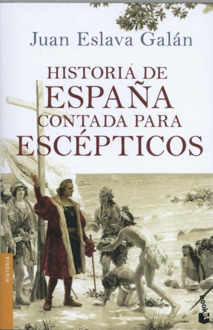 Historia de Espana Contada Para Escepticos