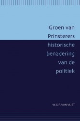 Groen van Prinsterers historische benadering van de politiek