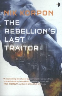 Rebellion's Last Traitor