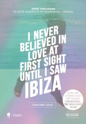 I never believed in love at first sight until I saw Ibiza