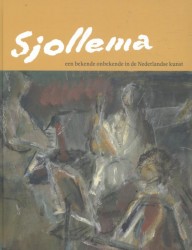 Sjollema, een bekende onbekende in de Nederlandse kunst