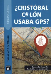 ¿Cristobal Colón usaba GPS? Libro del alumno