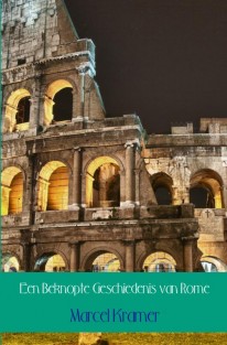 Een Beknopte Geschiedenis van Rome