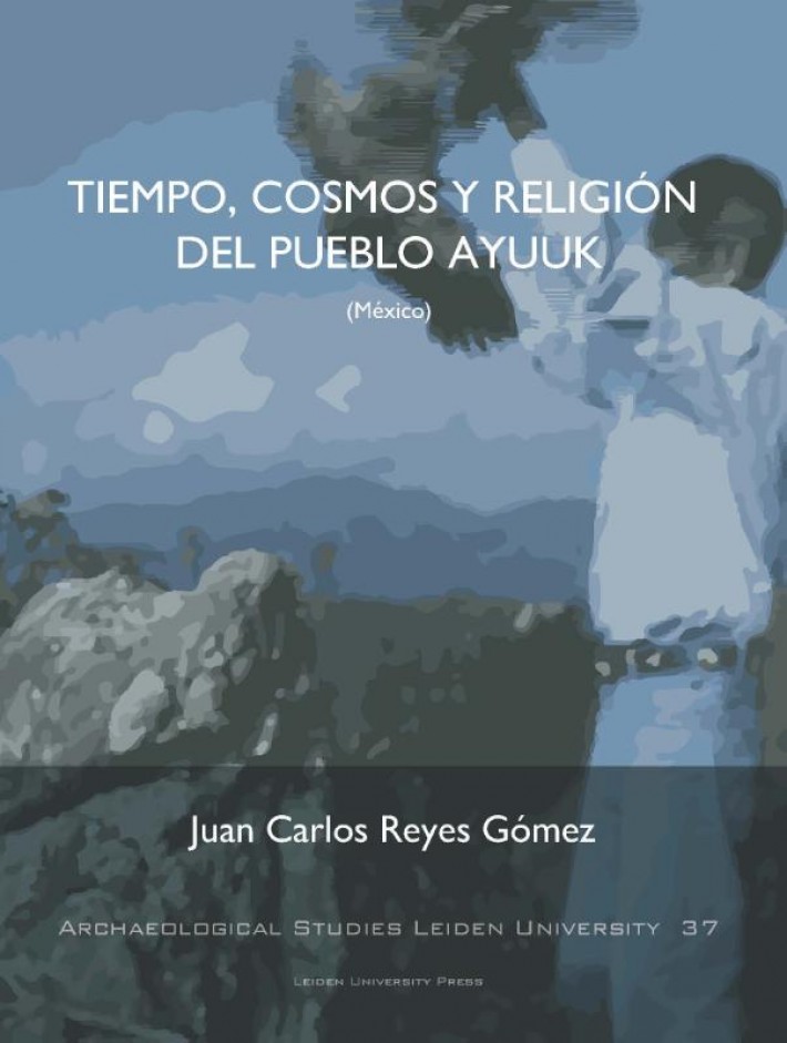 Tiempo, Cosmos Y Religión Del Pueblo Ayuuk (Mexico)