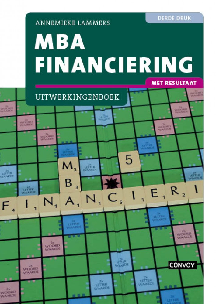 MBA Financiering met resultaat Uitwerkingenboek 3e druk