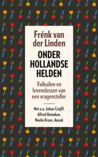 Onder Hollandse helden • Onder Hollandse helden