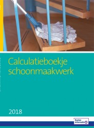 Calculatieboekje Schoonmaakwerk 2018