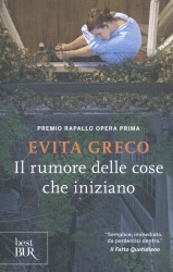 Il rumore delle cose che iniziano