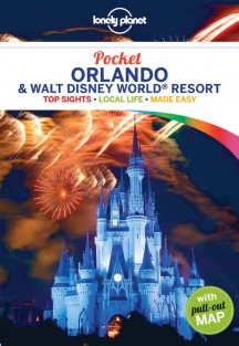 Lonely Planet Pocket Orlando & Walt Disney World(r) Resort