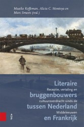 Literaire bruggenbouwers tussen Nederland en Frankrijk